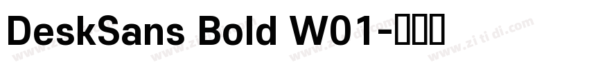 DeskSans Bold W01字体转换